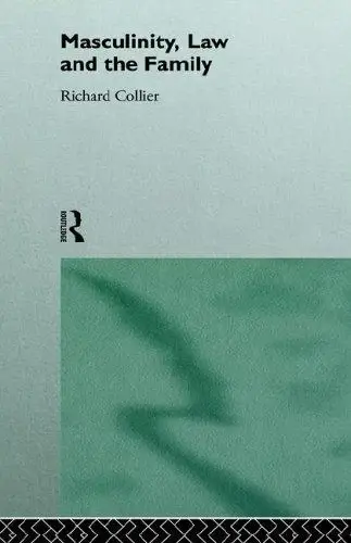 Cover of Masculinity, Law and Family
