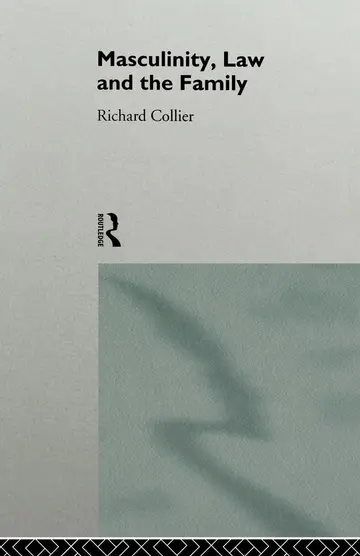 Cover of Masculinity, Law and the Family