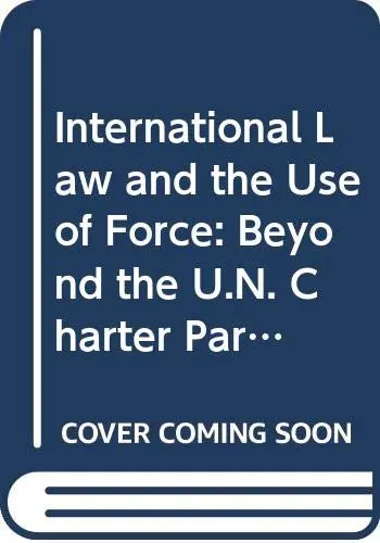 Cover of International Law and the Use of Force