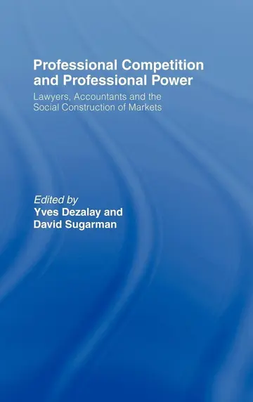 Cover of Professional Competition and Professional Power