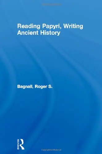 Cover of Reading Papyri, Writing Ancient History