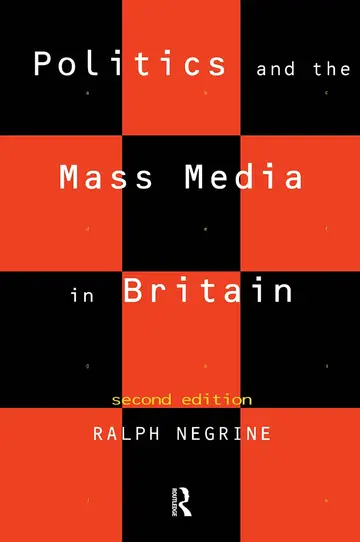 Cover of Politics and the Mass Media in Britain