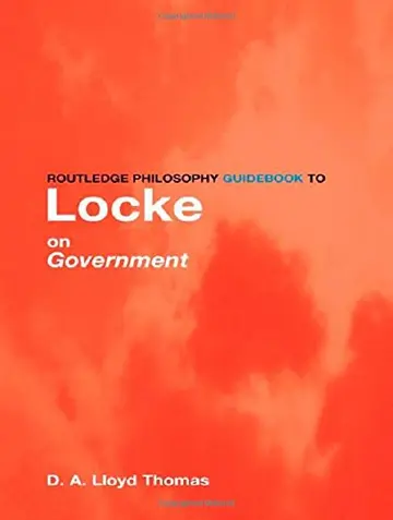 Cover of Routledge Philosophy GuideBook to Locke on Government