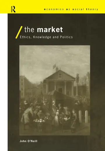 Cover of Market Ethics, Knowledge and Politics