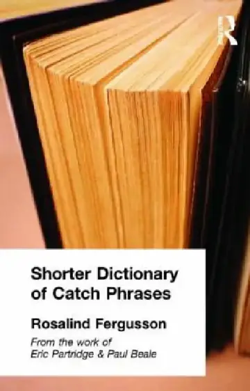Cover of Shorter Dictionary of Catch Phrases