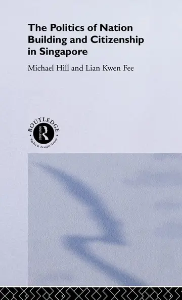 Cover of The Politics of Nation Building and Citzenship in Singapore