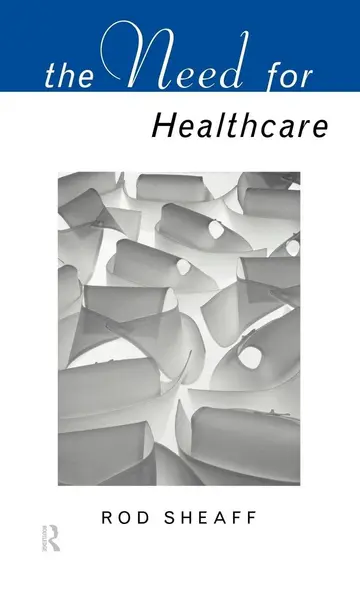 Cover of The Need for Healthcare