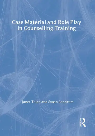 Cover of Case Material and Role Play in Counselling Training