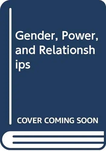 Cover of Gender, Power and Relationships