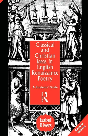 Cover of Classical and Christian Ideas in English Renaissance Poetry
