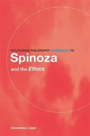 Cover of Routledge Philosophy Guidebook to Spinoza and the Ethics