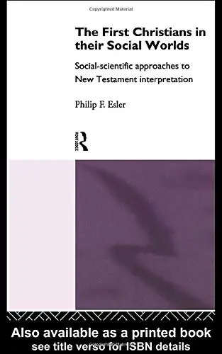 Cover of The First Christians in Their Social Worlds