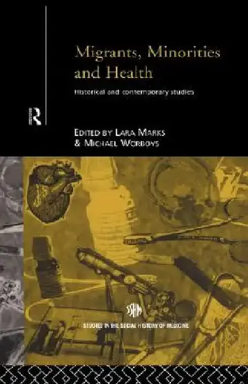 Cover of Migrants, Minorities & Health