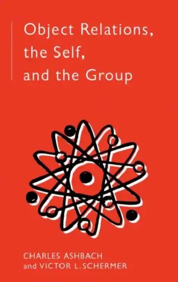 Cover of Object Relations, The Self and the Group