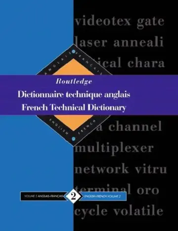 Cover of Routledge French Technical Dictionary Dictionnaire technique anglais