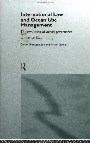Cover of International Law and Ocean Use Management
