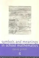 Cover of Symbols and Meanings in School Mathematics