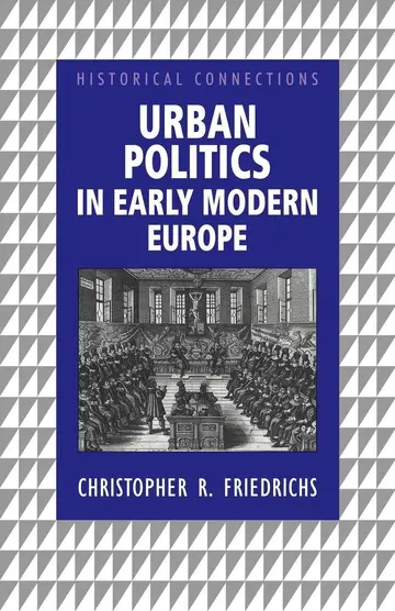 Cover of Urban Politics in Early Modern Europe