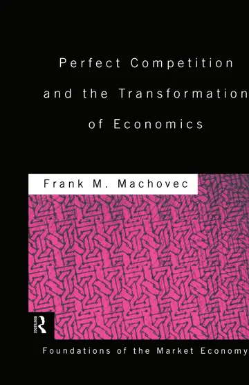 Cover of Perfect Competition and the Transformation of Economics