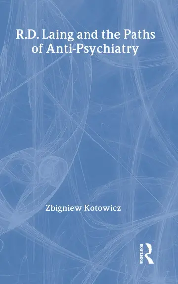 Cover of R.D. Laing and the Paths of Anti-Psychiatry