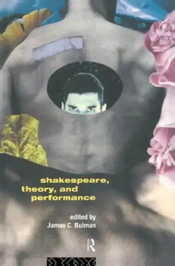 Cover of Shakespeare, Theory and Performance