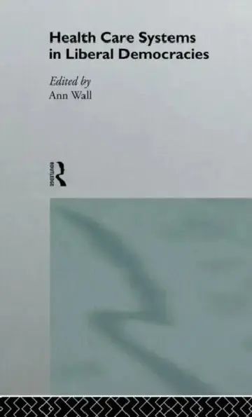 Cover of Health Care Systems in Liberal Democracies