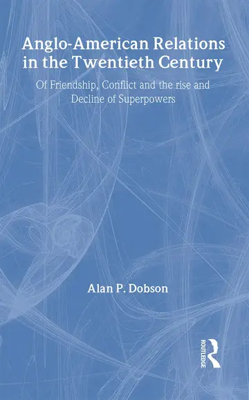 Cover of Anglo-American Relations in the Twentieth Century