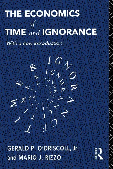 Cover of The Economics of Time and Ignorance
