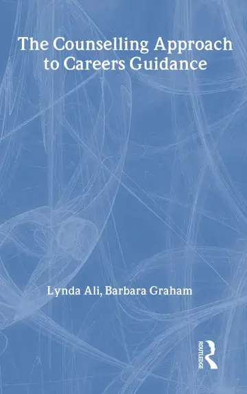 Cover of The Counselling Approach to Careers Guidance