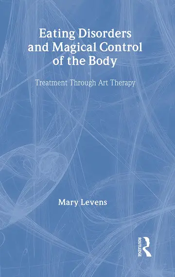 Cover of Eating Disorders and Magical Control of the Body
