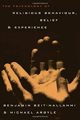 Cover of The Psychology of Religious Behaviour, Belief and Experience