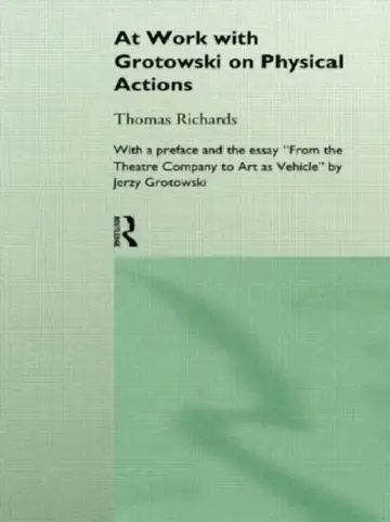 Cover of At Work with Grotowski on Physical Actions