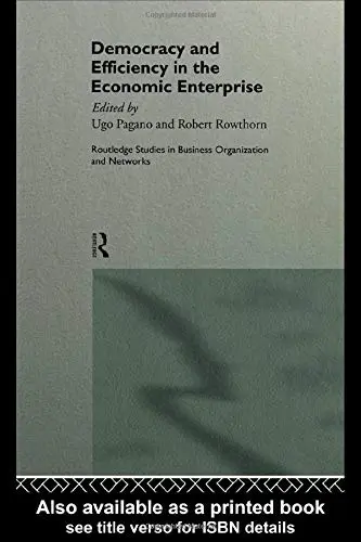Cover of Democracy and Efficiency in the Economic Enterprise