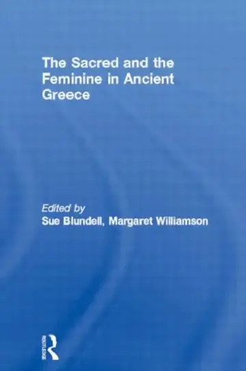 Cover of The Sacred and the Feminine in Ancient Greece