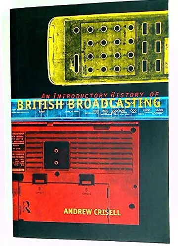 Cover of An Introductory History of British Broadcasting