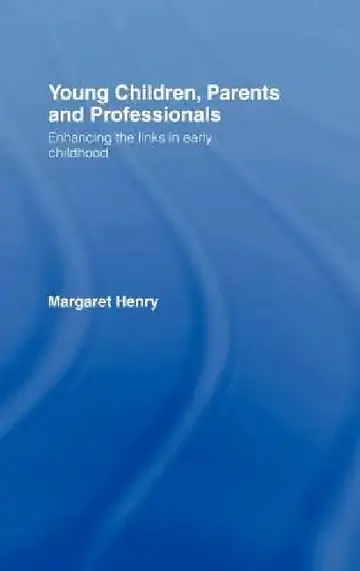 Cover of Young Children, Parents and Professionals