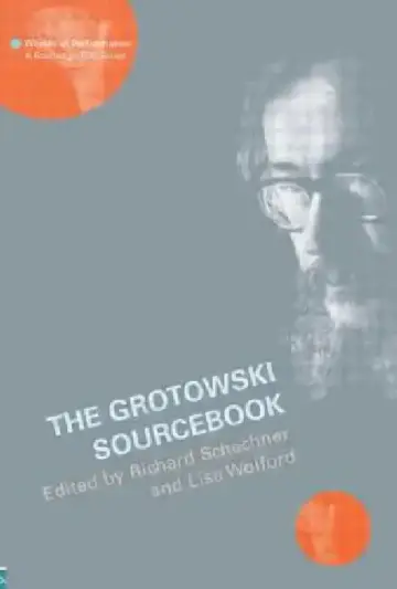 Cover of The Grotowski Sourcebook