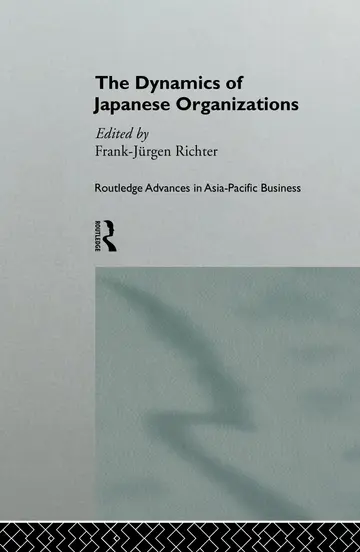 Cover of The Dynamics of Japanese Organizations