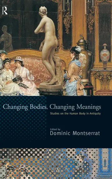 Cover of Changing Bodies, Changing Meanings