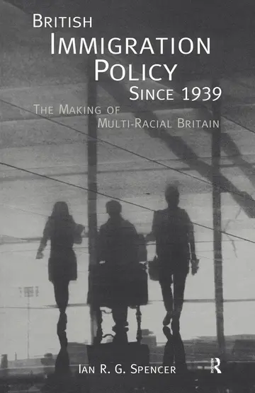 Cover of British Immigration Policy Since 1939