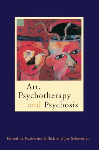 Cover of Art, Psychotherapy and Psychosis