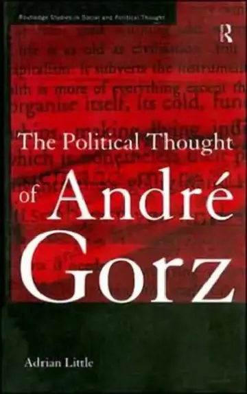 Cover of The Political Thought of Andre Gorz