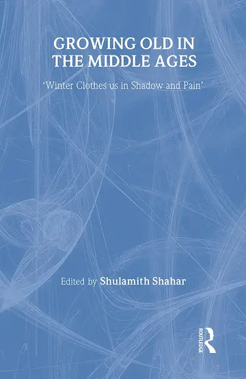Cover of Growing Old in the Middle Ages