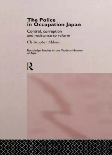 Cover of The Police In Occupation Japan