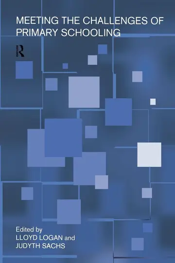 Cover of Meeting the Challenges of Primary Schooling
