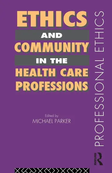 Cover of Ethics and Community in the Health Care Professions