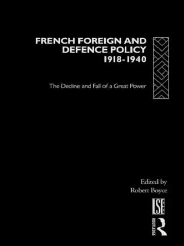 Cover of French Foreign and Defence Policy, 1918-1940