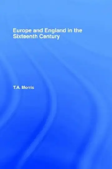 Cover of Europe and England in the Sixteenth Century