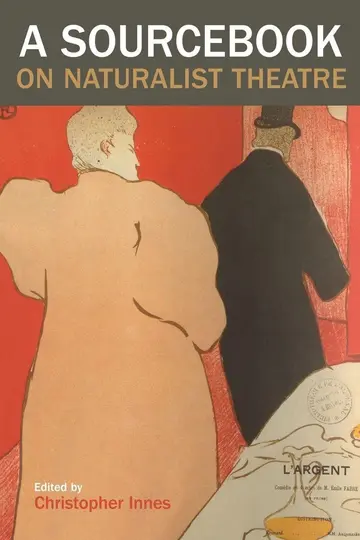 Cover of A Sourcebook on Naturalist Theatre