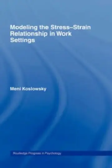 Cover of Modelling the Stress-Strain Relationship in Work Settings